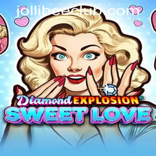 The Ultimate Guide to DiamondExplosionSweetLove at Jollibee777 Casino