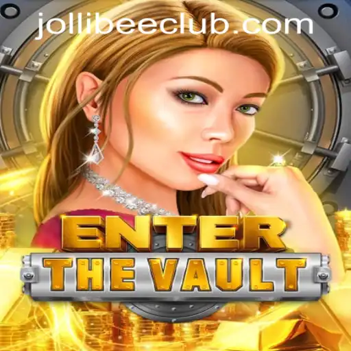 EntertheVault Game: An Exciting Adventure in Jollibee777 Casino