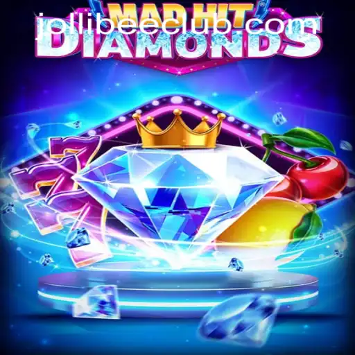Discover MadHitDiamonds at Jollibee777 Casino