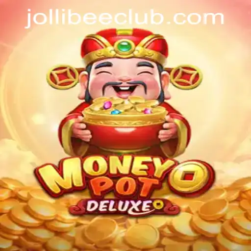 Experience the Thrill of MoneyPotDELUXE at Jollibee777 Casino